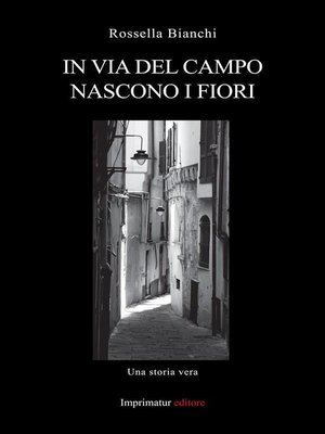 cover image of In via del Campo nascono i fiori